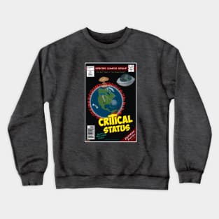 (UPDATE!) Earth Wellness Check - Critical Status (Covid 19 Edition) Crewneck Sweatshirt